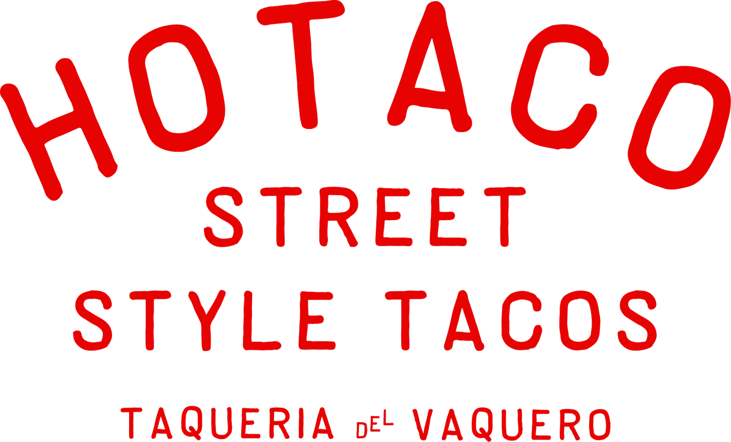 HoTaco. Street style tacos. Taqueria del Vaquero.